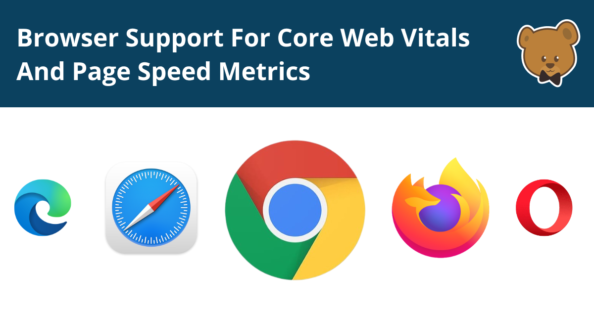 Browser Support For Core Web Vitals And Page Speed Metrics